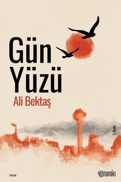 Ali BektaşTürkiye RomanGün Yüzü