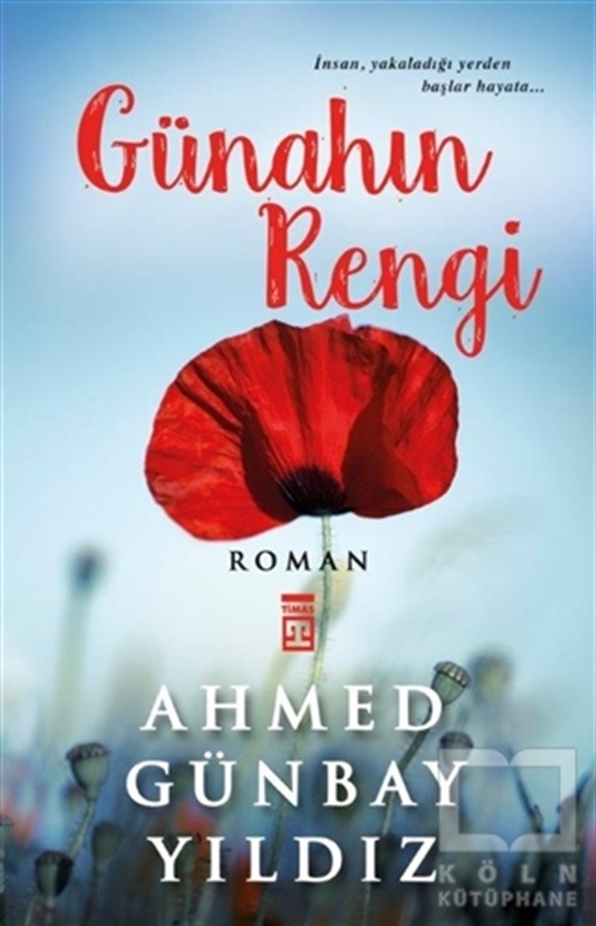 Ahmed Günbay YıldızTürk EdebiyatıGünahın Rengi