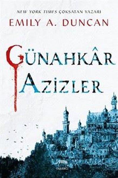 Emily A. DuncanFantastik Kitaplar & Fantastik RomanlarGünahkar Azizler