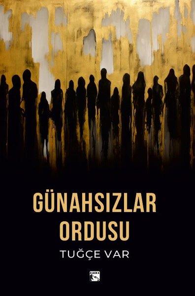 Tuğçe VarTürk RomaniGünahsızlar Ordusu