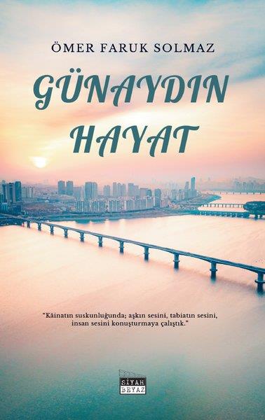 Ömer Faruk SolmazDeneme KitaplarıGünaydın Hayat