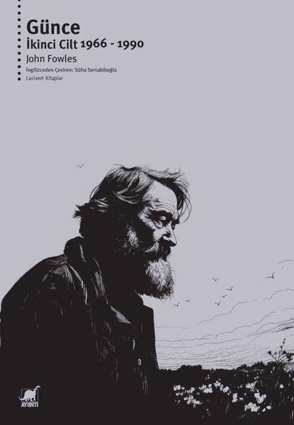 John FowlesDünya GünlükGünce - İkinci Cilt 1966 - 1990