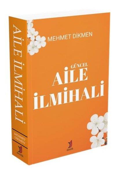Mehmet Dikmenİslami KitaplarGüncel Aile İlmihali