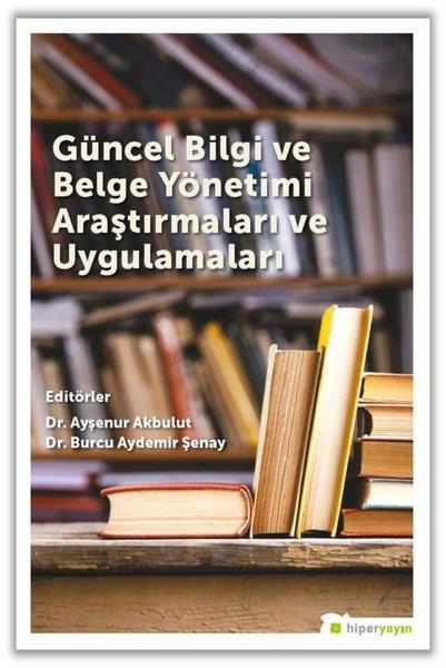 KolektifIsletme - Is IdaresiGüncel Bilgi ve Belge Yönetimi Araştırmaları ve Uygulamaları