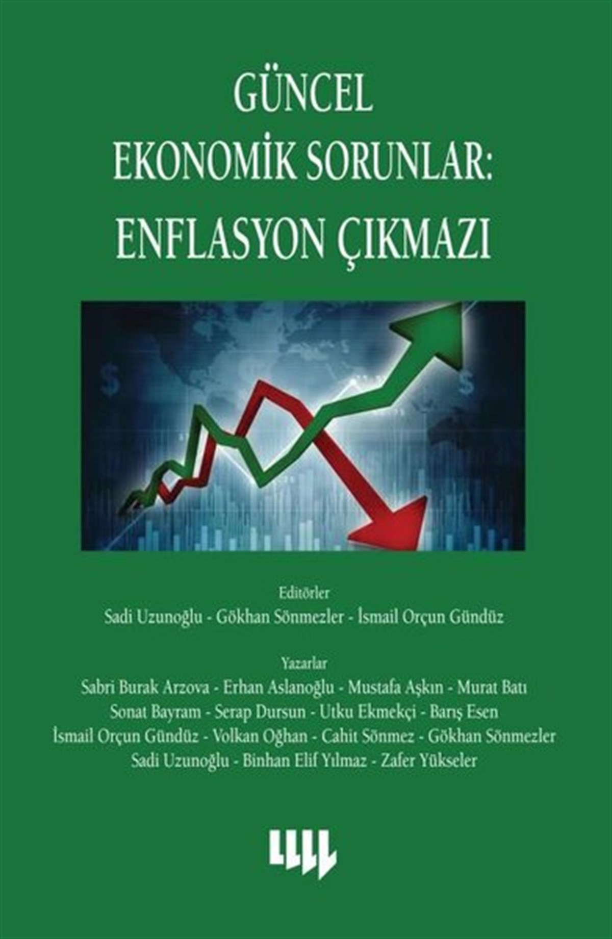 KolektifEkonomi KitaplarıGüncel Ekonomik Sorunlar: Enflasyon Çıkmazı
