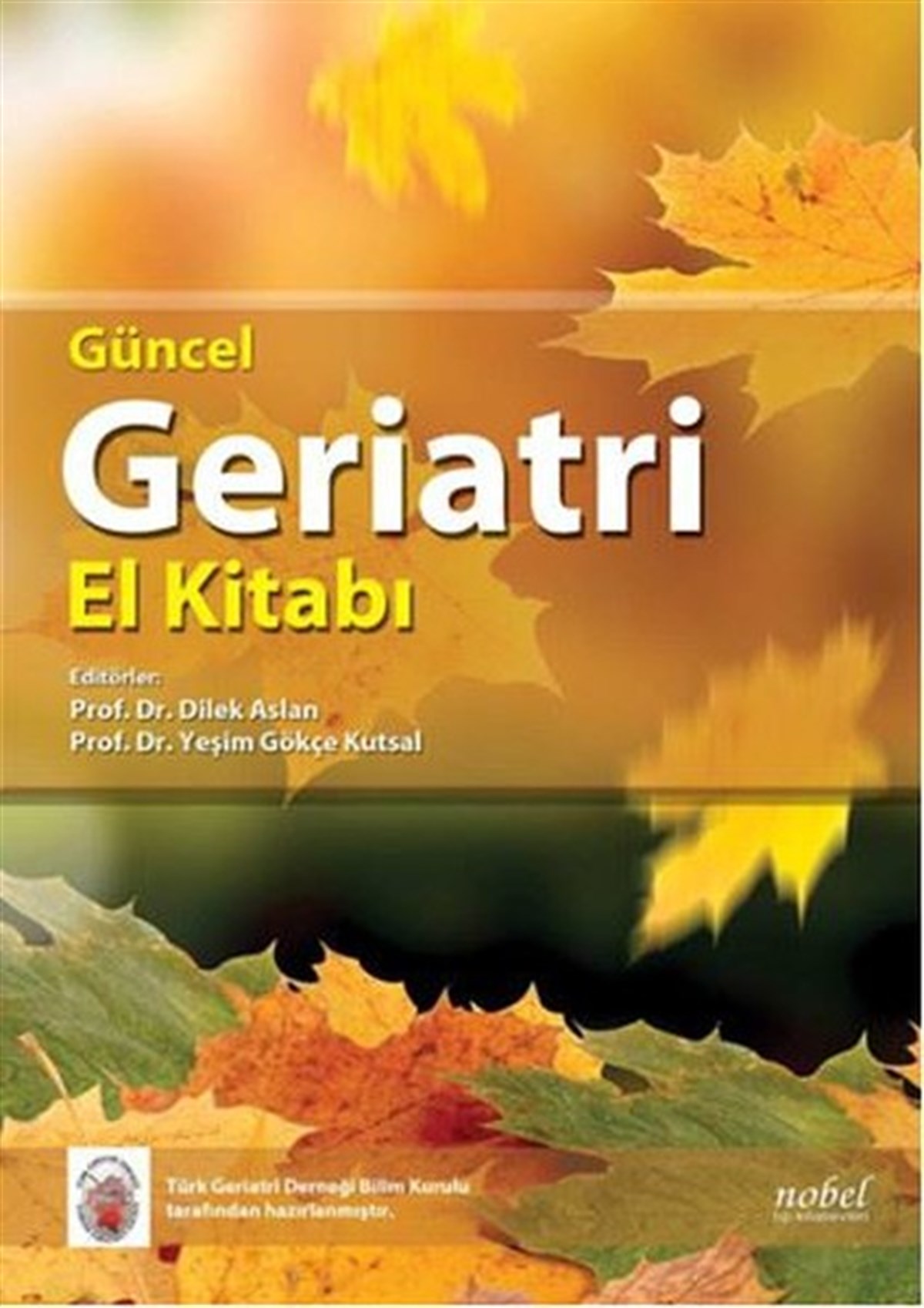 KolektifTıpGüncel Geriatri El Kitabı