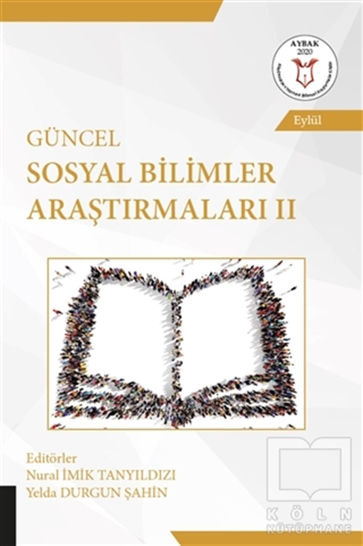 Nural İmik TanyıldızıSosyal Bilimler KitaplarıGüncel Sosyal Bilimler Araştırmaları 2
