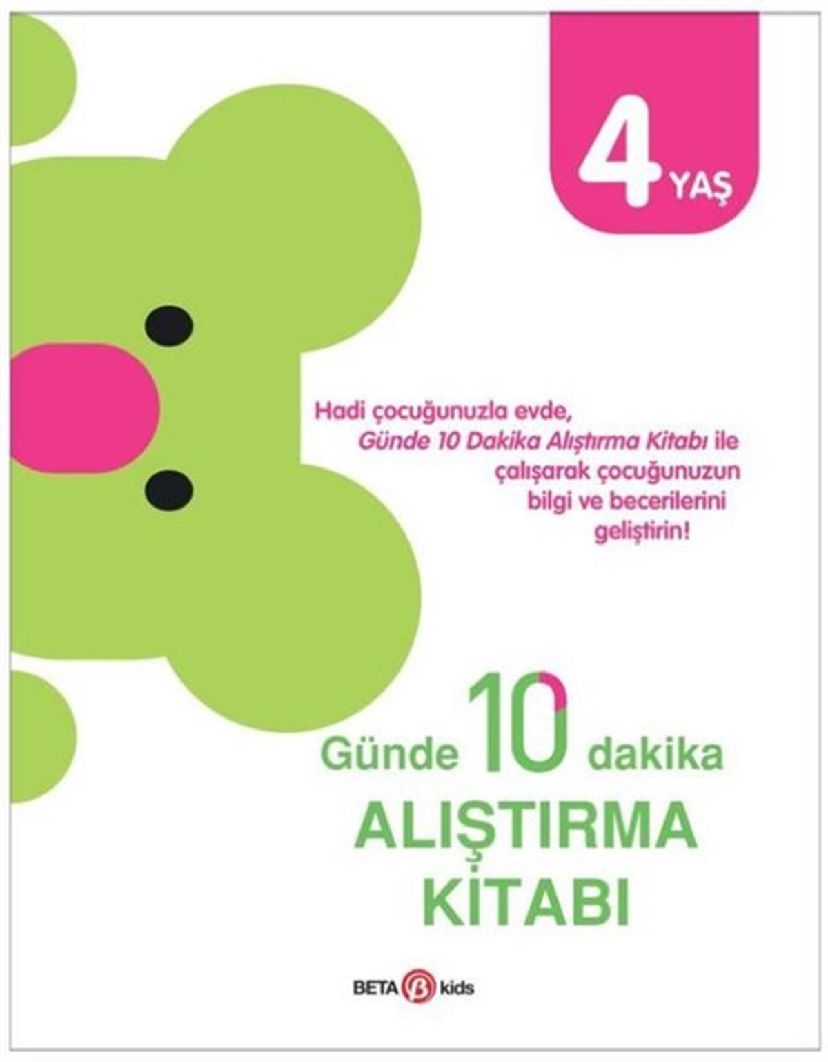 KolektifEgitim Etkinlik KitaplariGünde 10 Dakika Alıştırma Kitabı - 4 Yaş