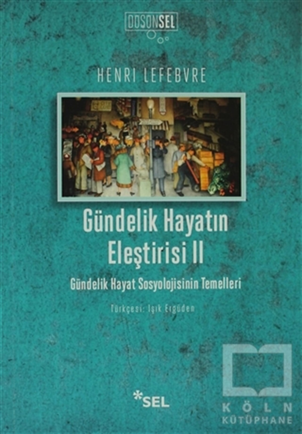 Gündelik Hayatın Eleştirisi 2