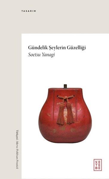 Soetsu YanagiSanat Kuramı KitaplarıGündelik Şeylerin Güzelliği