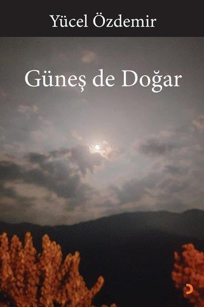 Yücel ÖzdemirTürk ŞiiriGüneş de Doğar