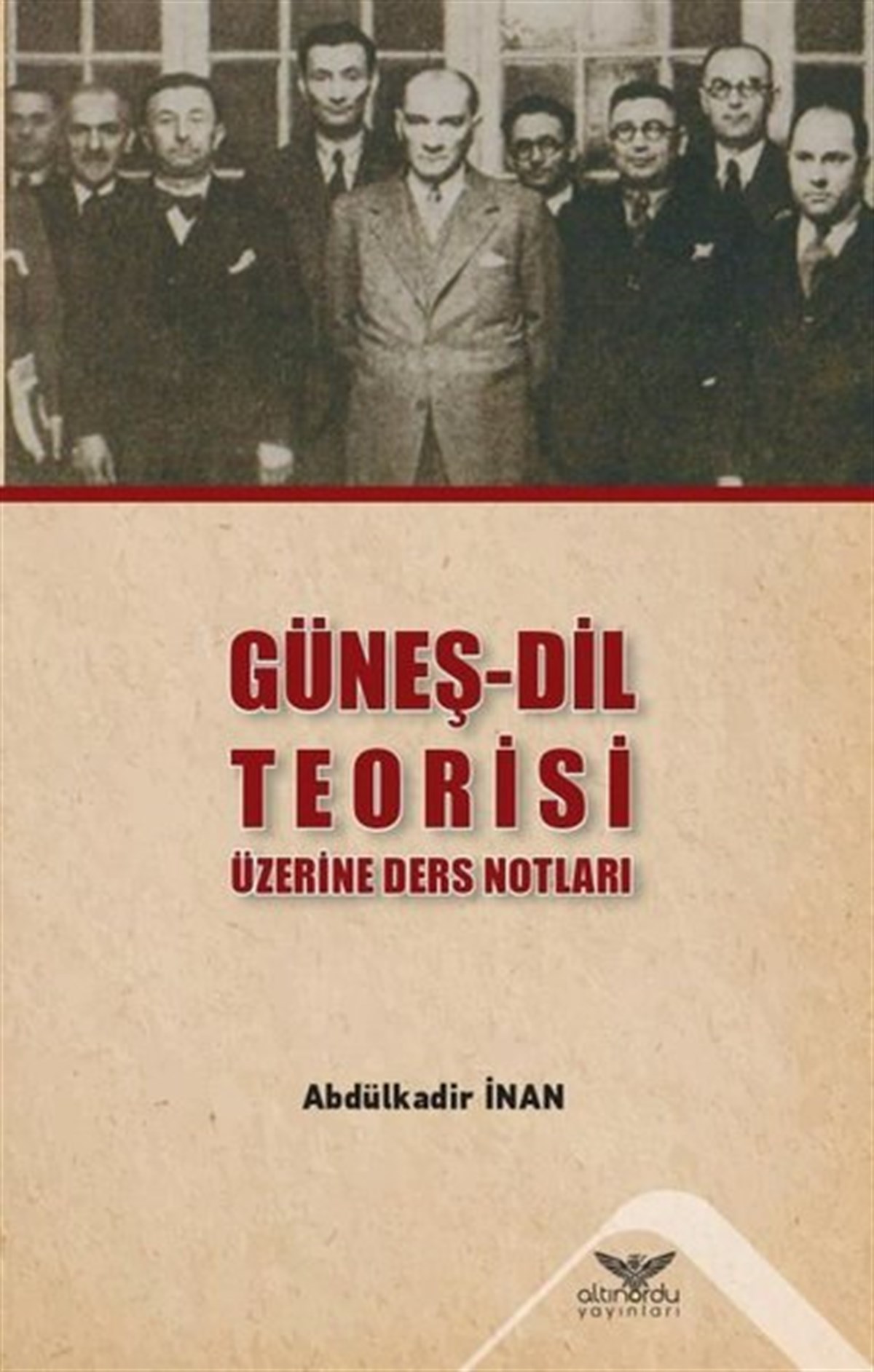 Abdülkadir İnanTürkçe Dil Bilim KitaplarıGüneş-Dil Teorisi Üzerine Ders Notları