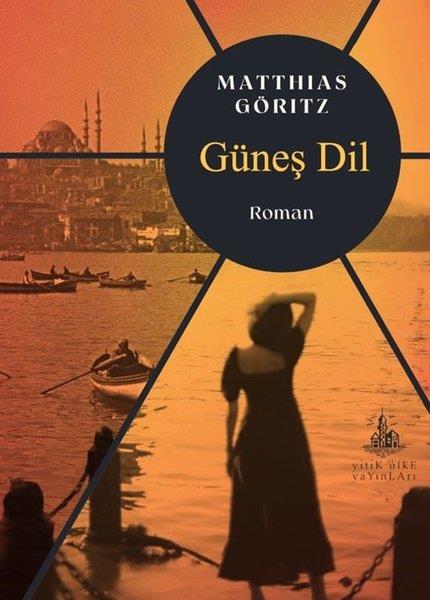 Matthias GöritzDünya RomanGüneş Dil