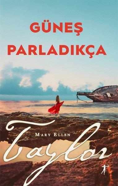 Mary Ellen TaylorDünya RomanGüneş Parladıkça
