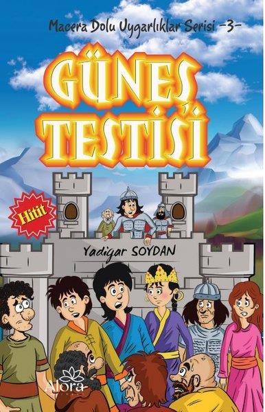 Yadigar SoydanÇocuk Gençlik RomanlarıGüneş Testisi: Hitit Uygarlığı - Macera Dolu Uygarlıklar Serisi 3