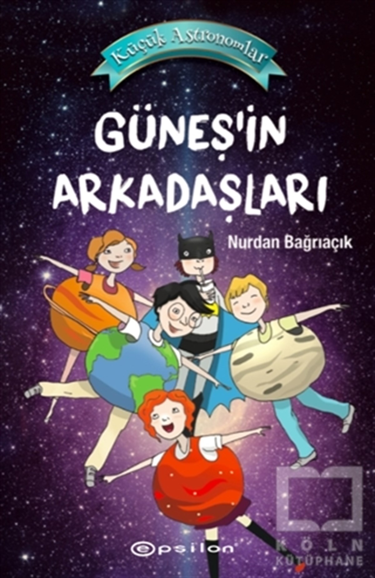 Güneş’in Arkadaşları - Küçük Astronomlar 3