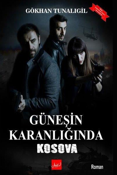 Gökhan TunalıgilTürk RomaniGüneşin Karanlığında Kosova