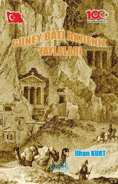 İlhan KurtTürk ŞiiriGüney Batı Akdeniz Yaylaları