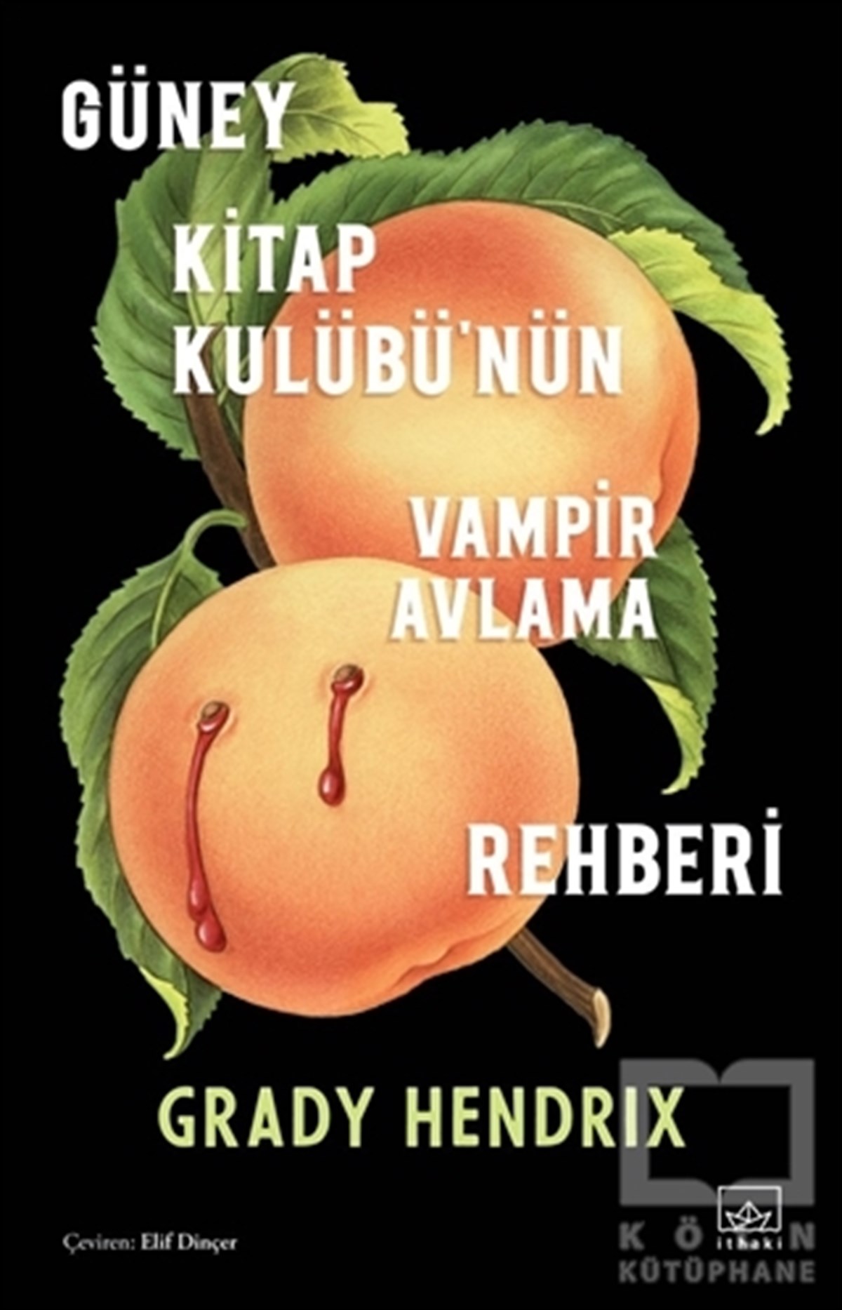Grady HendrixHorror & Thriller Güney Kitap Kulübü'nün Vampir Avlama Rehberi