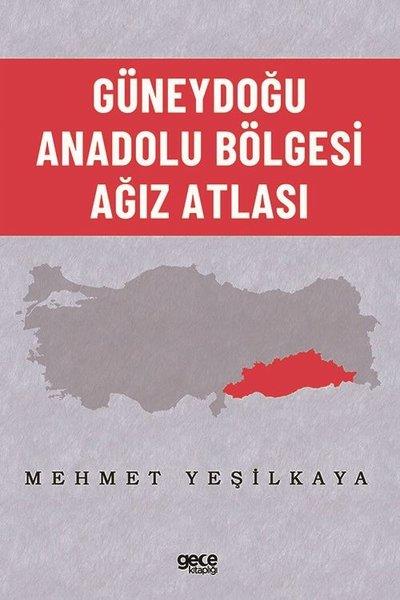 Mehmet YeşilkayaEleştiri & Kuram & İnceleme KitaplarıGüneydoğu Anadolu Bölgesi Ağız Atlası