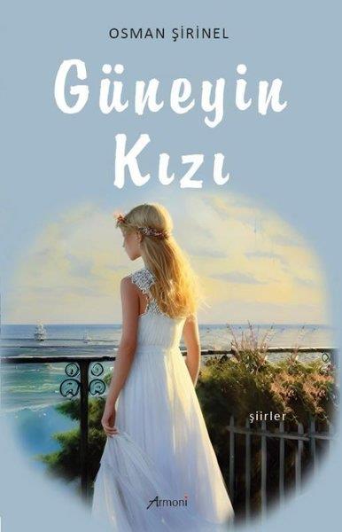 Osman ŞirinelTürk ŞiiriGüneyin Kızı - Şiirler