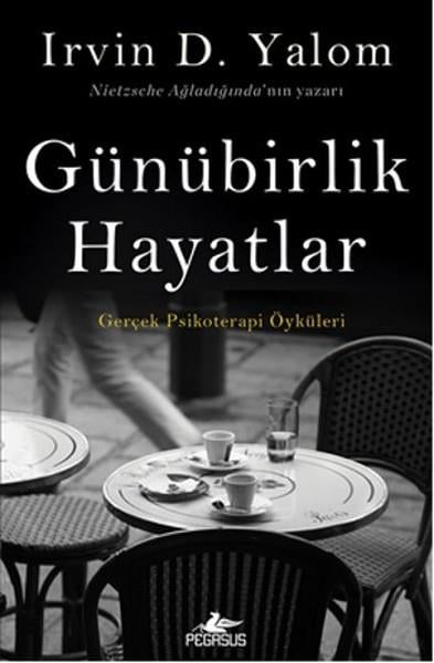 Irvin D. YalomPsikoloji BilimiGünübirlik Hayatlar