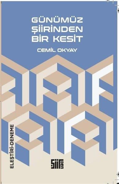 Cemil OkyayTürk ŞiiriGünümüz Şiirinden Bir Kesit