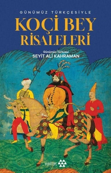 Seyit Ali KahramanOsmanli TarihiGünümüz Türkçesiyle Koçibey Risaleleri