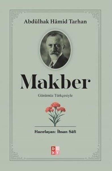 Abdülhak Hamid TarhanTürk KlasikleriGünümüz Türkçesiyle Makber