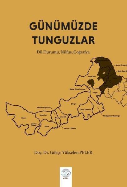 Gökçe Yükselen PelerDil Bilimi - EtimolojiGünümüzde Tunguzlar: Dil Durumu Nüfus Coğrafya