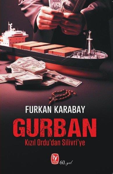 Furkan KarabayTürkische Politik & PolitikbücherGurban  -  Kızıl Ordu'dan Silivri'ye