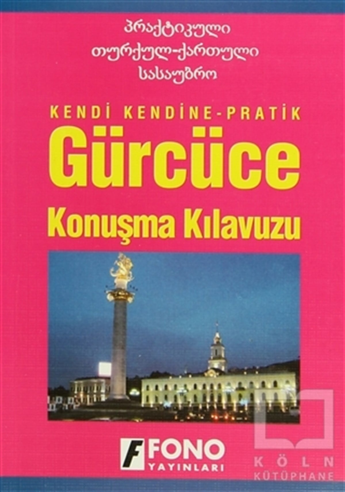 Kakha AbuladzeDil ÖğrenimiGürcüce Konuşma Kılavuzu