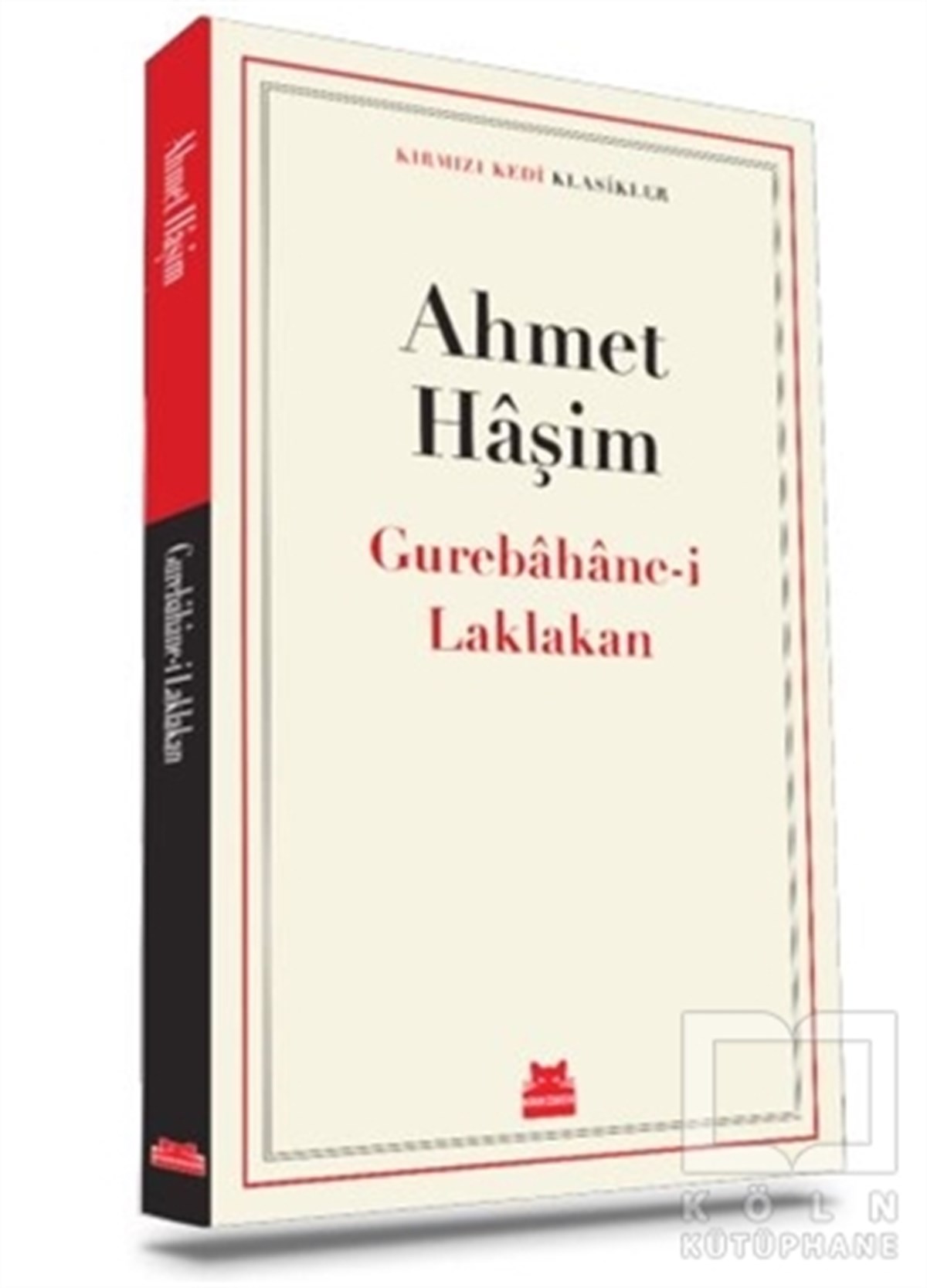 Ahmet HaşimDünya Klasikleri & Klasik KitaplarGurebahane-i Laklakan