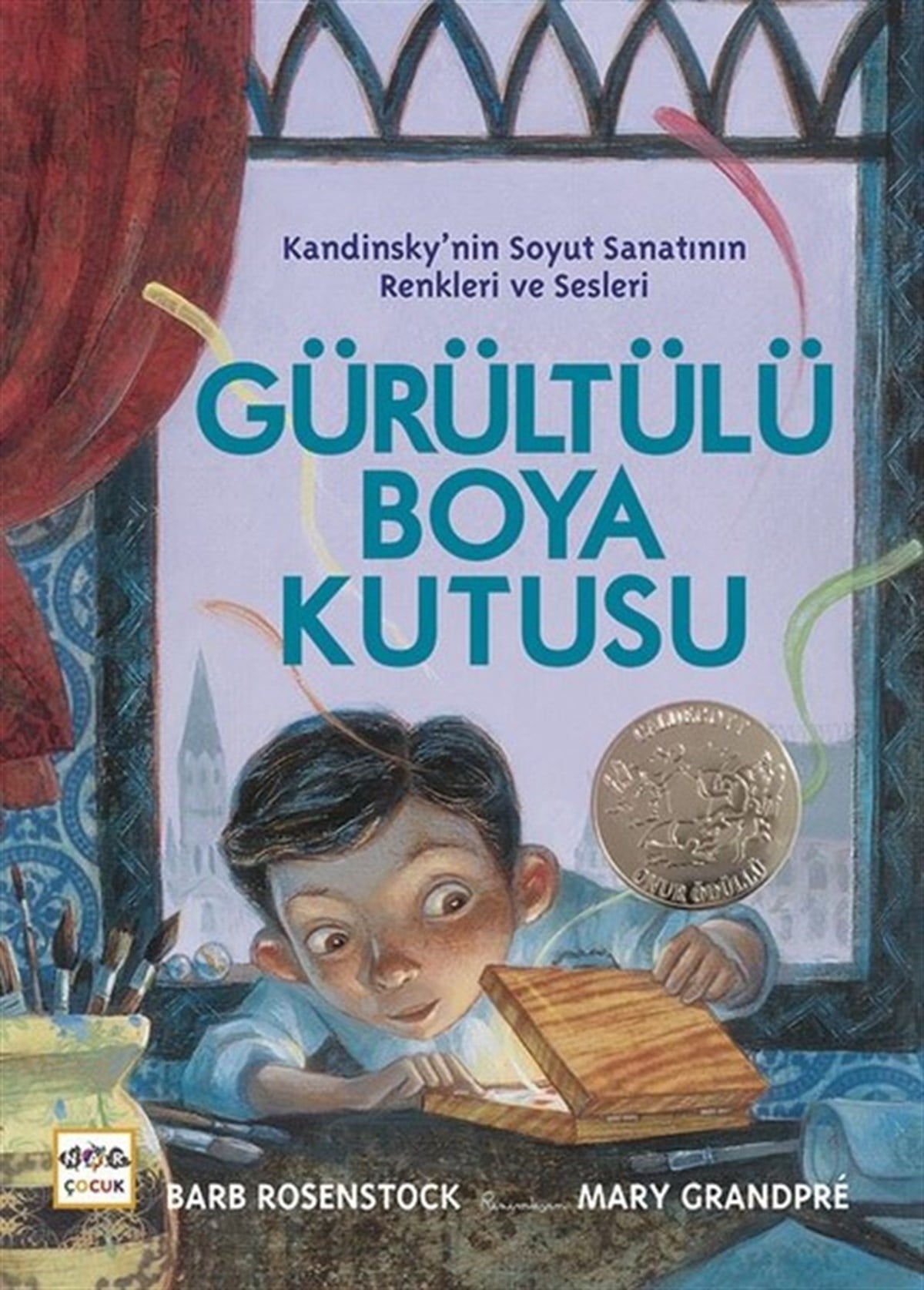 Barb RosenstockMärchenbücher Gürültülü Boya Kutusu