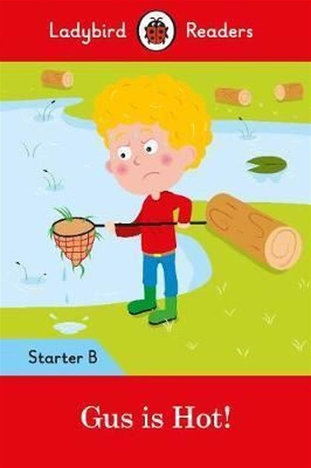 LadybirdChildren InterestGus is Hot!: Ladybird Readers Starter Level B