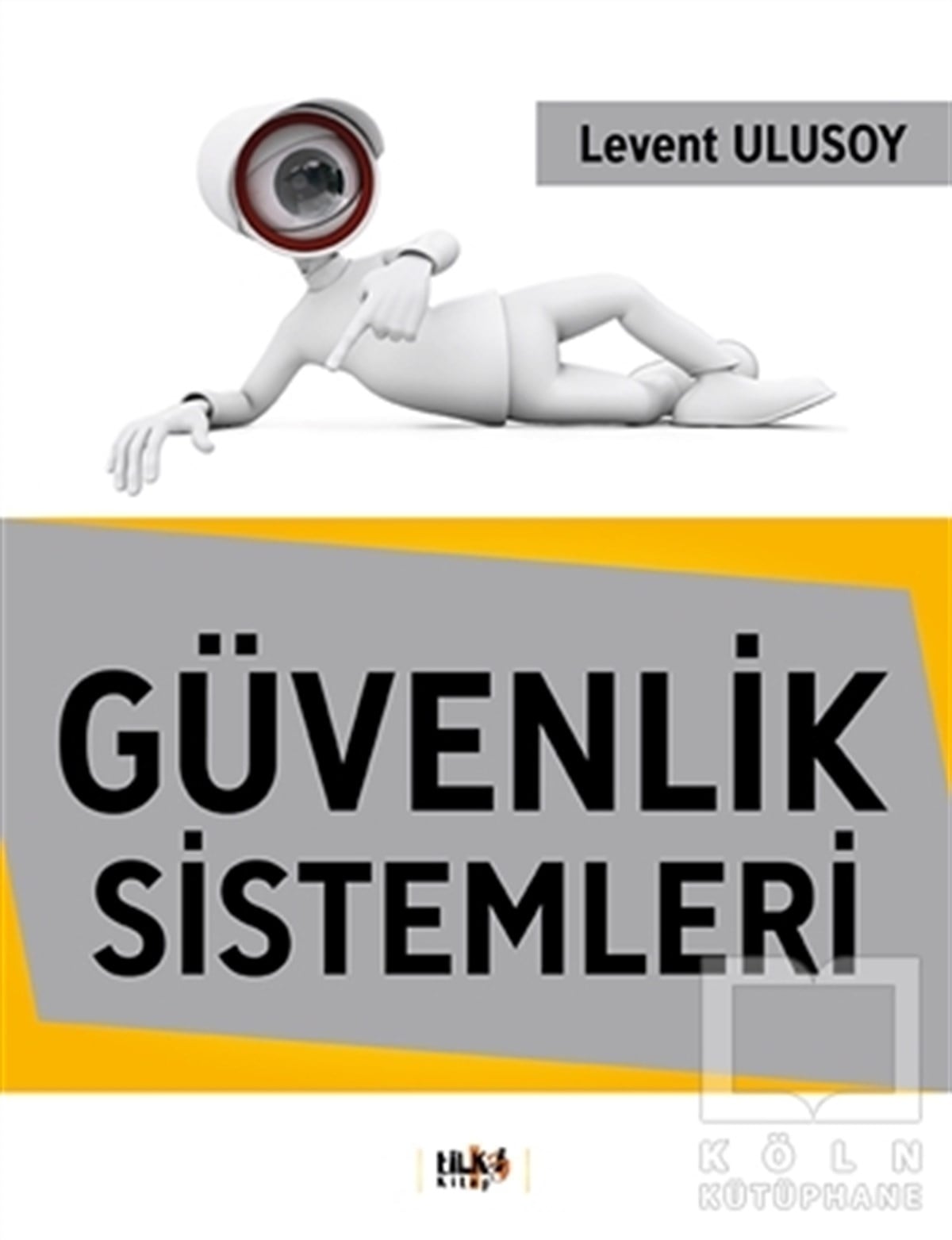 Levent UlusoyGüvenlik - SecurityGüvenlik Sistemleri