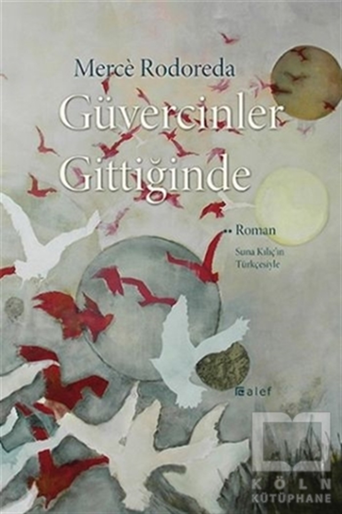 Merce RodoredaRomanGüvercinler Gittiğinde