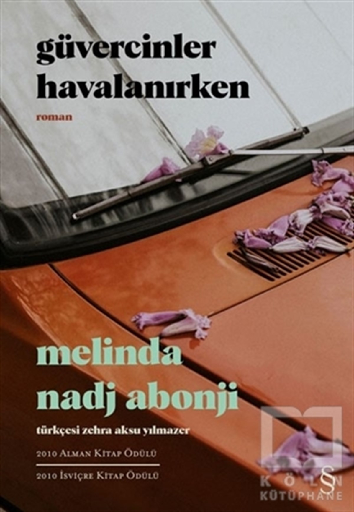 Melinda Nadj AbonjiTürkische RomaneGüvercinler Havalanırken