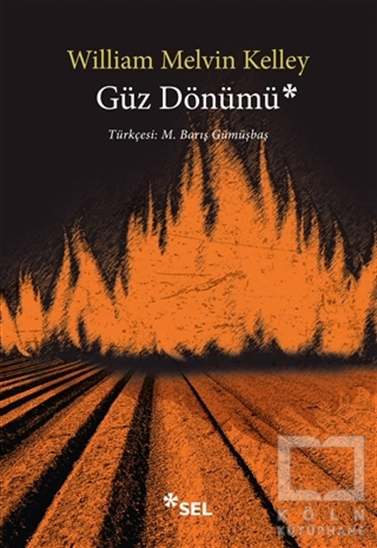 William Melvin KelleyTürkçe RomanlarGüz Dönümü
