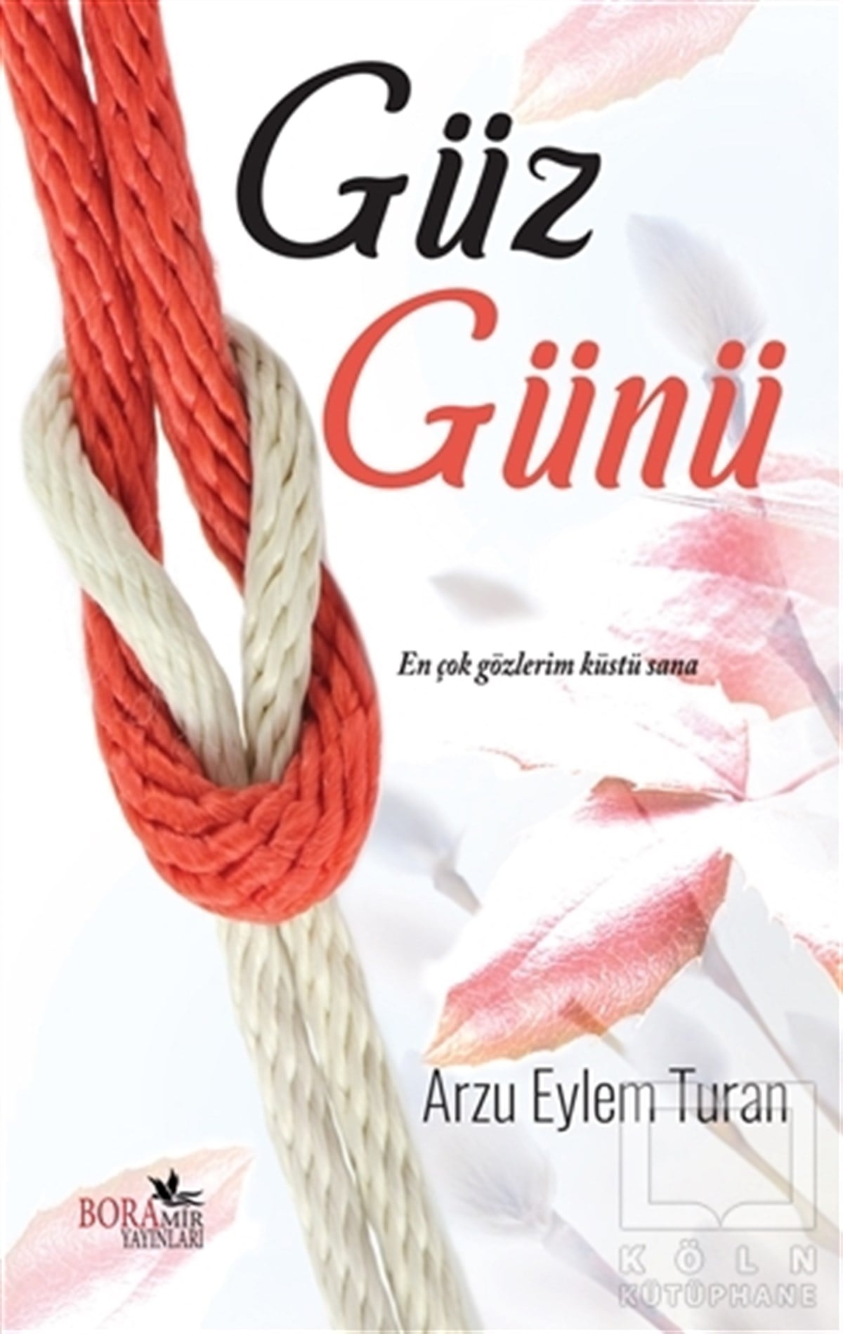 Arzu Eylem TuranAşkGüz Günü