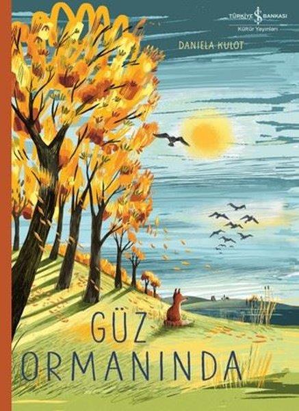 Daniela KulotEgitim Etkinlik KitaplariGüz Ormanında