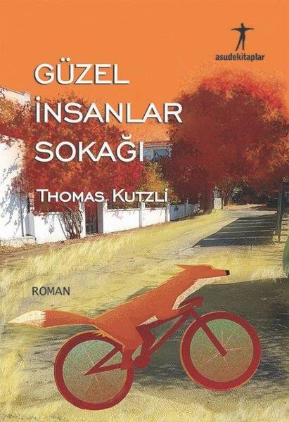 Thomas KutzliDünya RomanGüzel İnsanlar Sokağı
