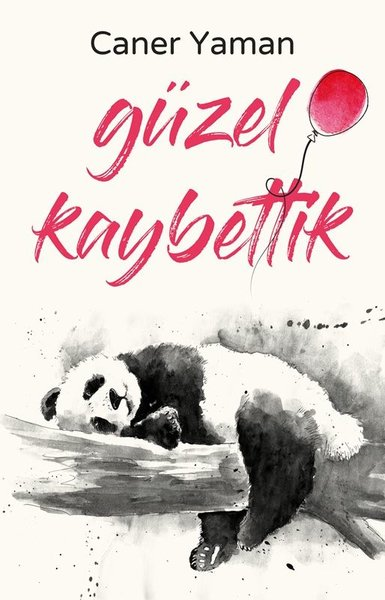 Caner YamanTürk RomaniGüzel Kaybettik