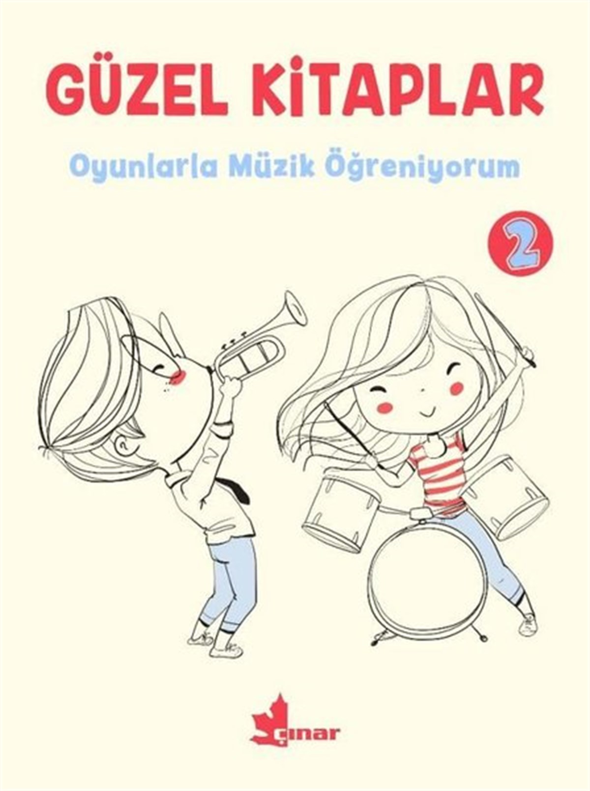 KolektifEtkinlik KitaplarıGüzel Kitaplar 2 - Oyunlarla Müzik Öğreniyorum