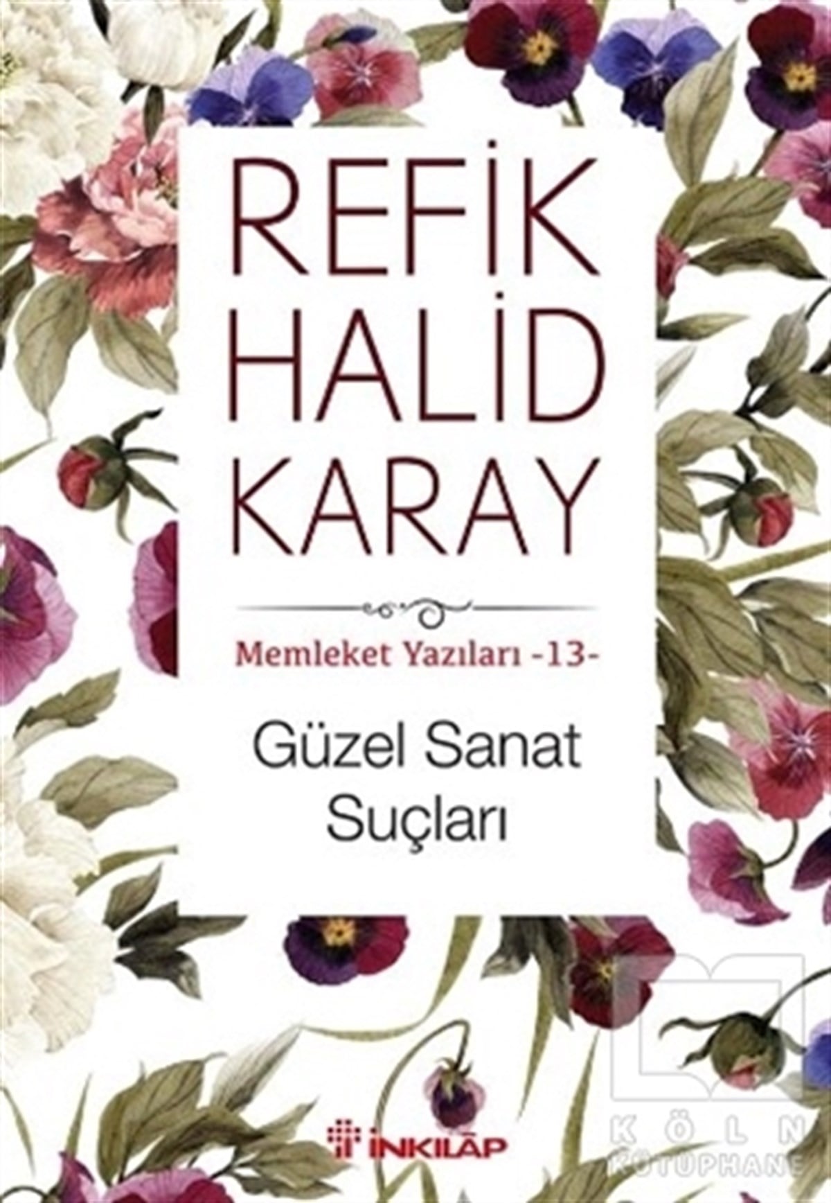 Refik Halid KarayDiğerGüzel Sanat Suçları