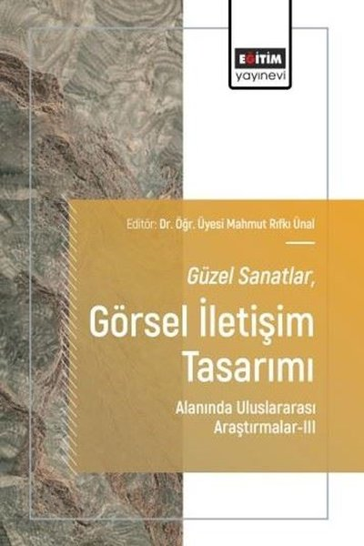 KolektifDigerGüzel Sanatlar Görsel İletişim Tasarımı Alanında Uluslararası Araştırmalar 3