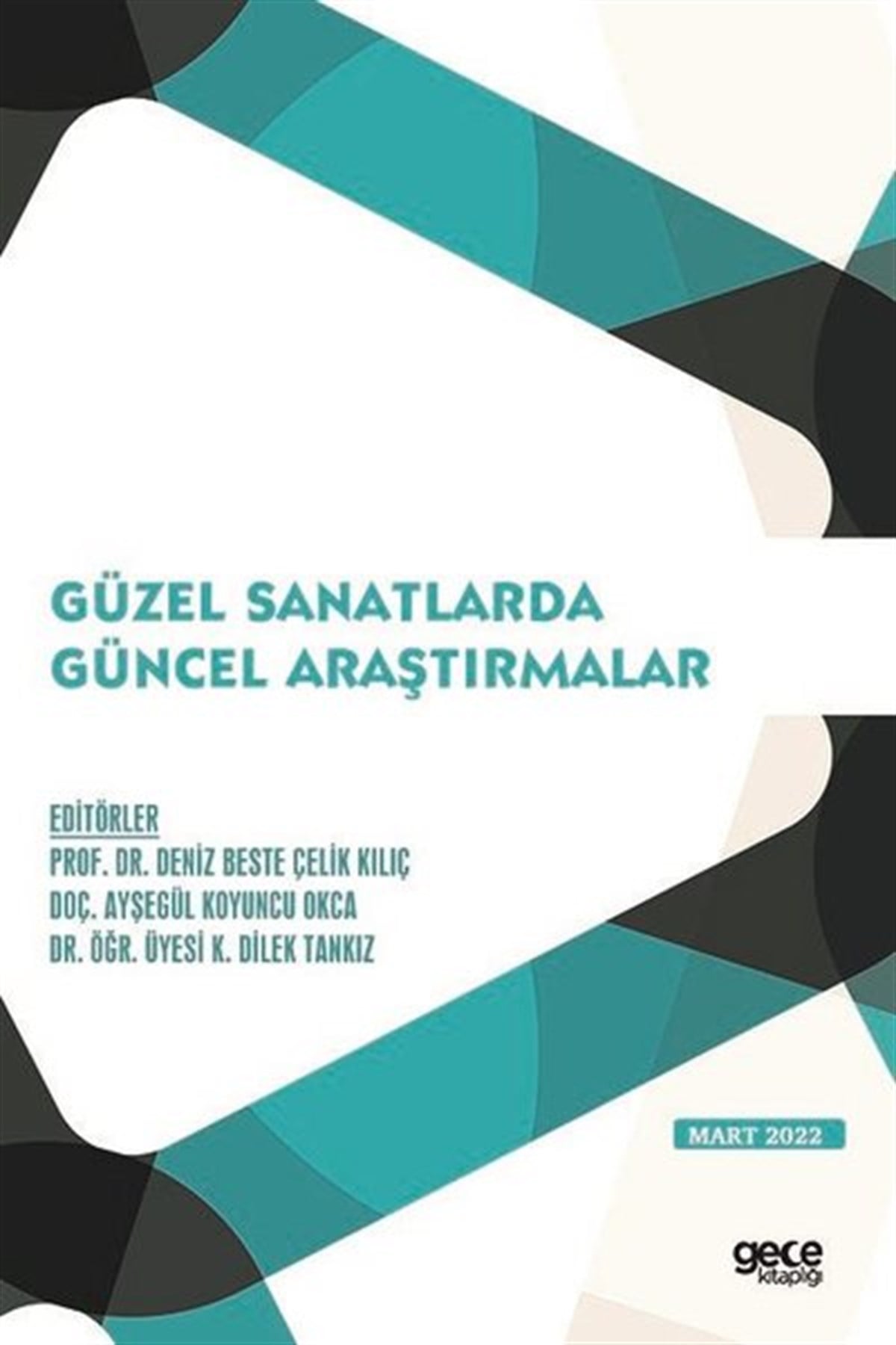 KolektifEğitimGüzel Sanatlarda Güncel Araştırmalar - Mart 2022