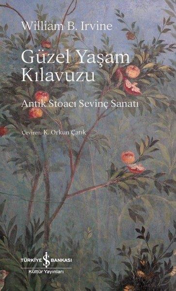 William B. IrvineAndereGüzel Yaşam Kılavuzu