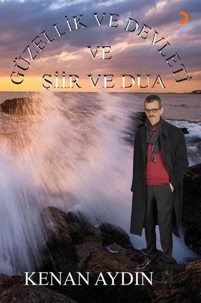 Kenan AydınTürk ŞiiriGüzellik ve Devleti ve Şiir ve Dua