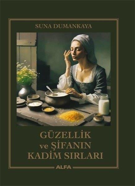 Suna DumankayaBeden SağlığıGüzellik ve Şifanın Kadim Sırları